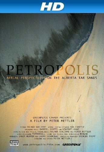 Petropolis: Aerial Perspectives on the Alberta Tar Sands (2009)