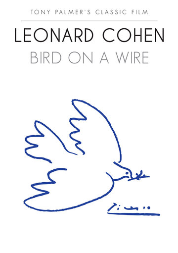 Леонард Коэн: Птичка на проводе (2010)